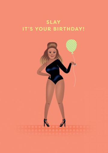 Beyonce Slay Birthday - Card