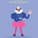 Shakespeare to Party - Card