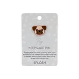 Pug - Keepsake Pin