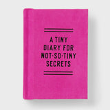 Tiny Diary for Not So Tiny Secrets