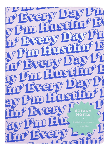 Sticky Notes Everyday I'm Hustlin