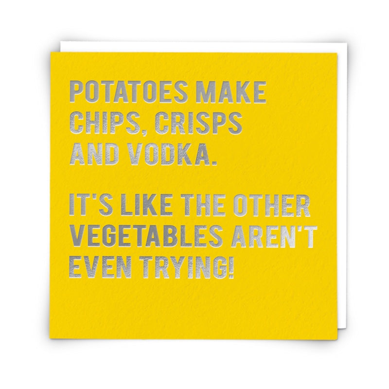 Potatoes Make Chips - Card