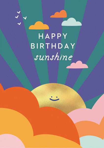 Happy Birthday Sunshine - Foil Card