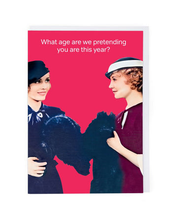 What Age Are We Pretending You Are - Card