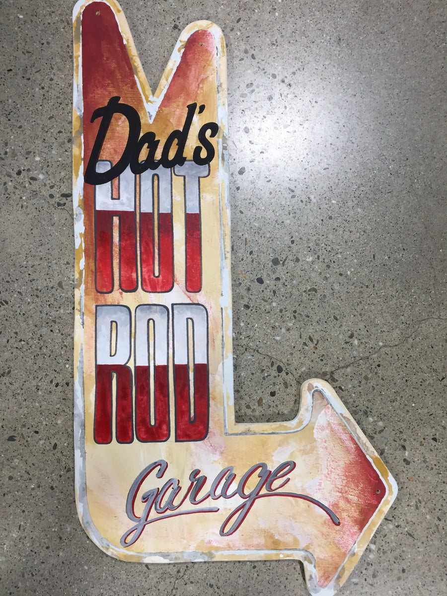 Dad's Hot Rod Garage - Hand Painted Wooden Arrows