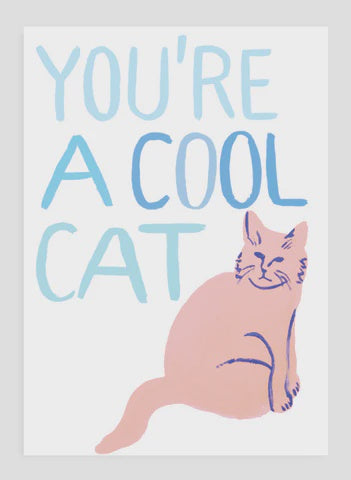 You're A Cool Cat - Card