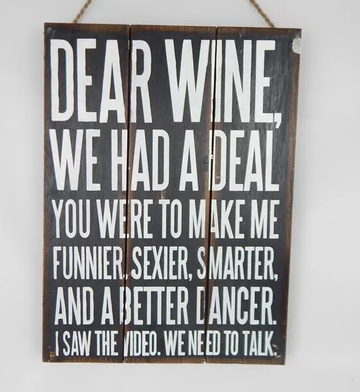 Dear Wine, wine we had a deal
