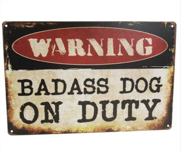 Art Tin - Dog on Duty Sign