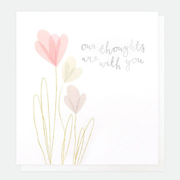 Our Thoughts Are With You - Sympathy Card