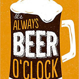 It's Always Beer O'Clock